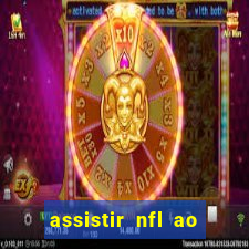 assistir nfl ao vivo gratis